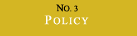 No. 3: Policy