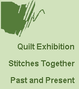 Quilt Exhibition Stitches Together Past and Present