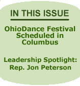 In this Issue: OhioDance Festival Scheduled in Columbus; Leadership Spotlight - Rep. Jon Earlson