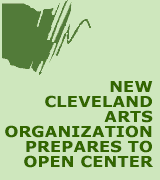 New Cleveland Arts Organization Prepares to Open Center.